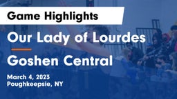 Our Lady of Lourdes  vs Goshen Central  Game Highlights - March 4, 2023