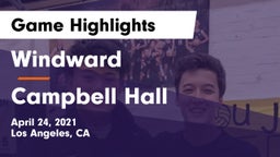 Windward  vs Campbell Hall Game Highlights - April 24, 2021