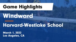Windward  vs Harvard-Westlake School Game Highlights - March 1, 2022
