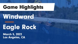 Windward  vs Eagle Rock  Game Highlights - March 5, 2022