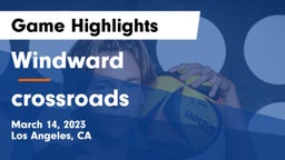 Windward  vs crossroads Game Highlights - March 14, 2023