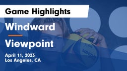 Windward  vs Viewpoint Game Highlights - April 11, 2023