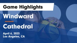 Windward  vs Cathedral  Game Highlights - April 6, 2023