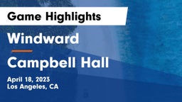 Windward  vs Campbell Hall  Game Highlights - April 18, 2023