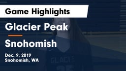 Glacier Peak  vs Snohomish  Game Highlights - Dec. 9, 2019
