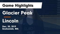 Glacier Peak  vs Lincoln  Game Highlights - Dec. 30, 2019