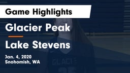 Glacier Peak  vs Lake Stevens  Game Highlights - Jan. 4, 2020