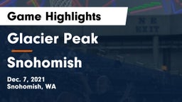 Glacier Peak  vs Snohomish  Game Highlights - Dec. 7, 2021