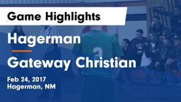 Hagerman  vs Gateway Christian  Game Highlights - Feb 24, 2017