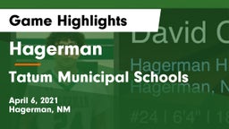 Hagerman  vs Tatum Municipal Schools Game Highlights - April 6, 2021