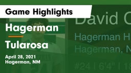 Hagerman  vs Tularosa  Game Highlights - April 28, 2021