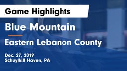 Blue Mountain  vs Eastern Lebanon County  Game Highlights - Dec. 27, 2019