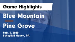 Blue Mountain  vs Pine Grove  Game Highlights - Feb. 6, 2020