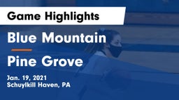 Blue Mountain  vs Pine Grove Game Highlights - Jan. 19, 2021