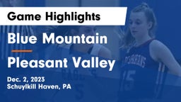 Blue Mountain  vs Pleasant Valley  Game Highlights - Dec. 2, 2023