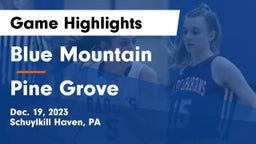 Blue Mountain  vs Pine Grove  Game Highlights - Dec. 19, 2023