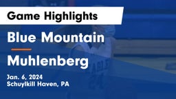 Blue Mountain  vs Muhlenberg  Game Highlights - Jan. 6, 2024