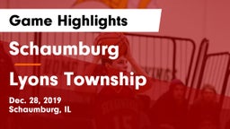 Schaumburg  vs Lyons Township  Game Highlights - Dec. 28, 2019