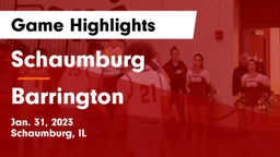 Schaumburg  vs Barrington  Game Highlights - Jan. 31, 2023