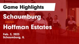 Schaumburg  vs Hoffman Estates  Game Highlights - Feb. 3, 2023