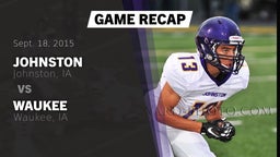 Recap: Johnston  vs. Waukee  2015