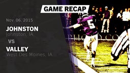 Recap: Johnston  vs. Valley  2015