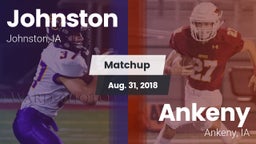 Matchup: Johnston  vs. Ankeny  2018