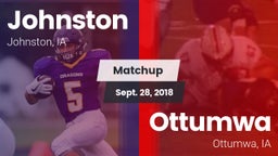 Matchup: Johnston  vs. Ottumwa  2018