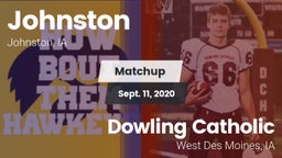 Matchup: Johnston  vs. Dowling Catholic  2020
