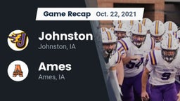 Recap: Johnston  vs. Ames  2021