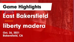 East Bakersfield  vs liberty madera Game Highlights - Oct. 26, 2021