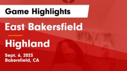 East Bakersfield  vs Highland  Game Highlights - Sept. 6, 2023