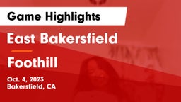 East Bakersfield  vs Foothill  Game Highlights - Oct. 4, 2023