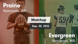 Matchup: Prairie  vs. Evergreen  2016