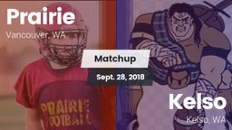 Matchup: Prairie  vs. Kelso  2018