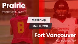 Matchup: Prairie  vs. Fort Vancouver  2018