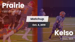 Matchup: Prairie  vs. Kelso  2019
