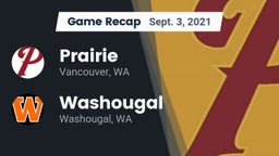 Recap: Prairie  vs. Washougal  2021