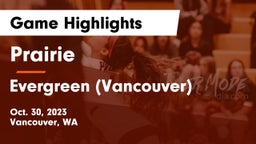 Prairie  vs Evergreen  (Vancouver) Game Highlights - Oct. 30, 2023