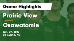 Prairie View  vs Osawatomie  Game Highlights - Jan. 29, 2022