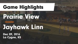 Prairie View  vs Jayhawk Linn  Game Highlights - Dec 09, 2016