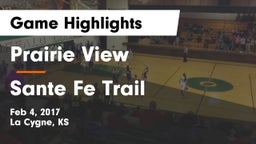 Prairie View  vs Sante Fe Trail Game Highlights - Feb 4, 2017