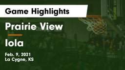 Prairie View  vs Iola  Game Highlights - Feb. 9, 2021