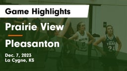 Prairie View  vs Pleasanton  Game Highlights - Dec. 7, 2023