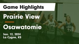 Prairie View  vs Osawatomie  Game Highlights - Jan. 12, 2024