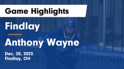 Findlay  vs Anthony Wayne  Game Highlights - Dec. 20, 2023