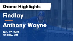Findlay  vs Anthony Wayne  Game Highlights - Jan. 19, 2024