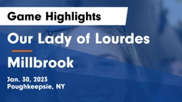 Our Lady of Lourdes  vs Millbrook  Game Highlights - Jan. 30, 2023