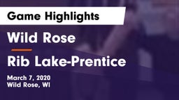 Wild Rose  vs Rib Lake-Prentice  Game Highlights - March 7, 2020