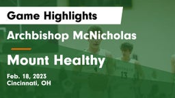 Archbishop McNicholas  vs Mount Healthy  Game Highlights - Feb. 18, 2023